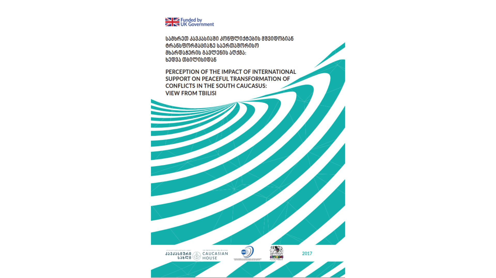 სამხრეთ კავკასიაში კონფლიქტების მშვიდობიან ტრანსფორმაციაზე საერთაშორისო მხარდაჭერის გავლენის აღქმა: ხედვა თბილისიდან